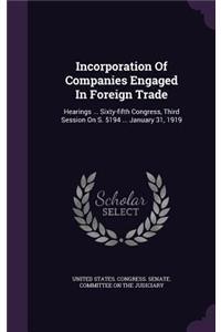 Incorporation Of Companies Engaged In Foreign Trade