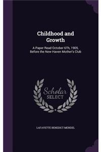 Childhood and Growth
