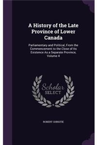 A History of the Late Province of Lower Canada