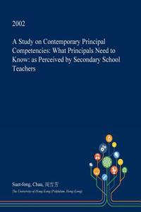 A Study on Contemporary Principal Competencies