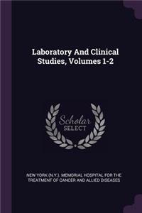 Laboratory and Clinical Studies, Volumes 1-2