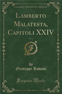 Lamberto Malatesta, Capitoli XXIV, Vol. 1 (Classic Reprint)