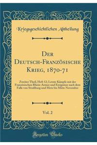 Der Deutsch-Französische Krieg, 1870-71, Vol. 2