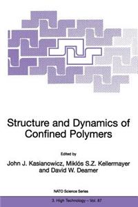 Structure and Dynamics of Confined Polymers