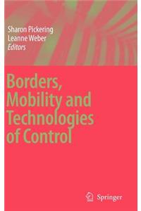 Borders, Mobility and Technologies of Control