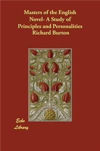 Masters of the English Novel- A Study of Principles and Personalities