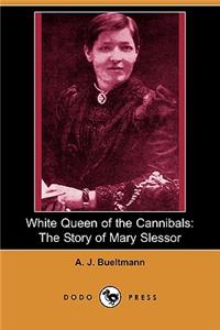 White Queen of the Cannibals