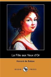 Fille Aux Yeux D'Or (Dodo Press)