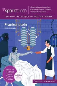 Sparkteach: Frankenstein, Volume 6