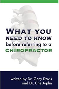 What You Need to Know Before Referring to a Chiropractor