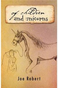 Of Children and Unicorns