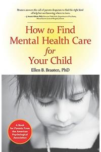 How to Find Mental Health Care for Your Child