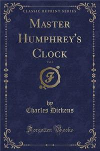 Master Humphrey's Clock, Vol. 2 (Classic Reprint)