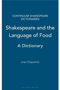 Shakespeare and the Language of Food