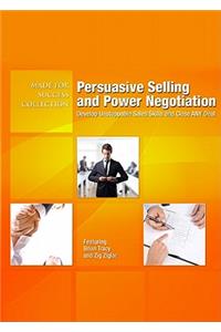 Persuasive Selling and Power Negotiation