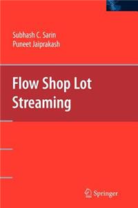 Flow Shop Lot Streaming