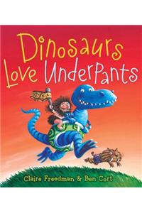 Dinosaurs Love Underpants