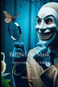 Behind the Mask