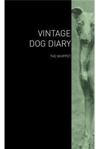 Vintage Dog Diary - The Whippet