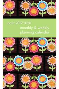 Posh: Flower Power 2019-2020 Monthly/Weekly Planning Calendar