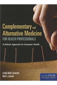 Complementary and Alternative Medicine for Health Professionals