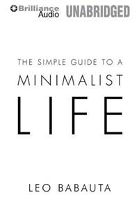 The Simple Guide to a Minimalist Life