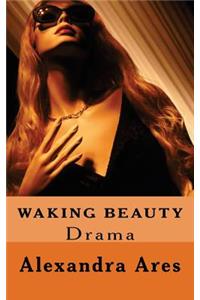 Waking Beauty