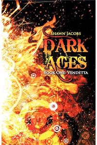 Dark Ages Book One: Vendetta