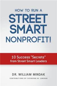 How to Run a Street Smart Nonprofit!