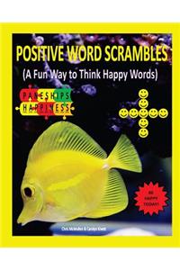 Positive Word Scrambles (A Fun Way to Think Happy Words)