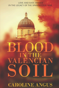 Blood in the Valencian Soil