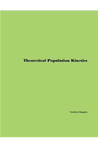 Theoretical Population Kinetics