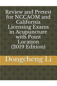 Review and Pretest for Nccaom and California Licensing Exams in Acupuncture with Point Location