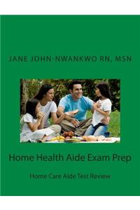 Home Health Aide Exam Prep