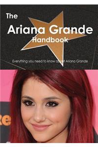 The Ariana Grande Handbook