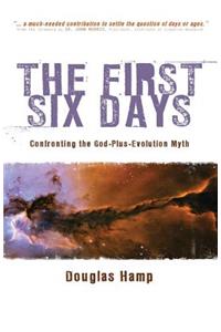 First Six Days