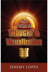 Power of Thought and Visualization