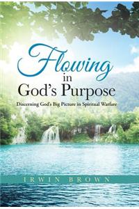 Flowing in God's Purpose