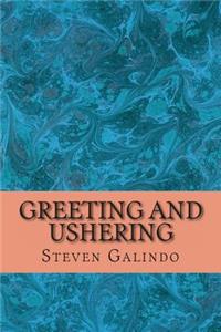 Greeting and Ushering