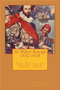 Sir Walter Raleigh - 1552-1618