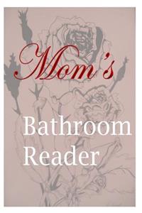 Mom's Bathroom Reader