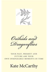 Orchids and Dragonflies