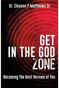 Get in the God Zone