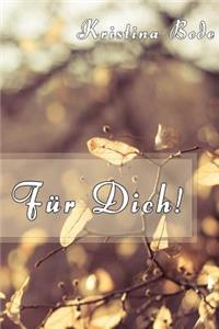 Für Dich!