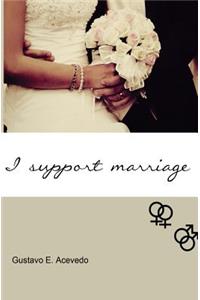 I Support Marriage