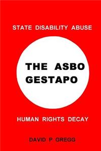 The Asbo Gestapo