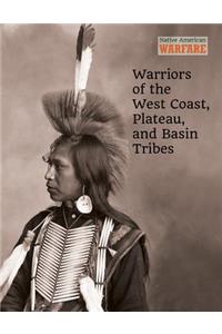 Warriors of the West Coast, Plateau, and Basin Tribes