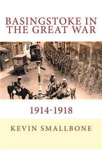 Basingstoke in the Great War 1914-1918