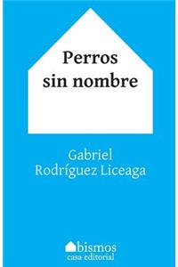 Perros sin nombre