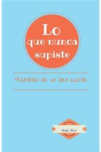 Lo que nunca supiste